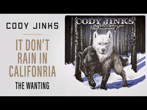 It Don't Rain In California - Cody Jinks