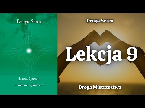 ❤️🎤 Droga Serca - Lekcja 9 | Droga Mistrzostwa