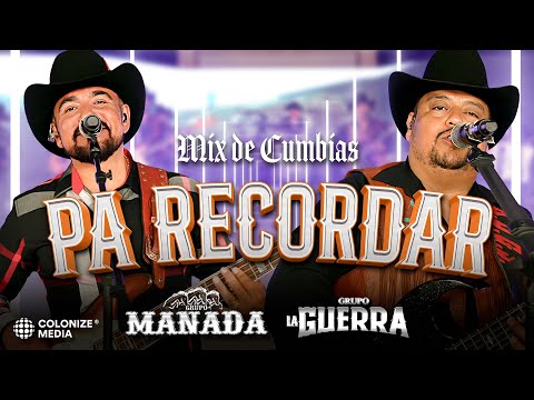 Grupo Manada x Grupo La Guerra - Mix de Cumbias Pa' Recordar (En Vivo)