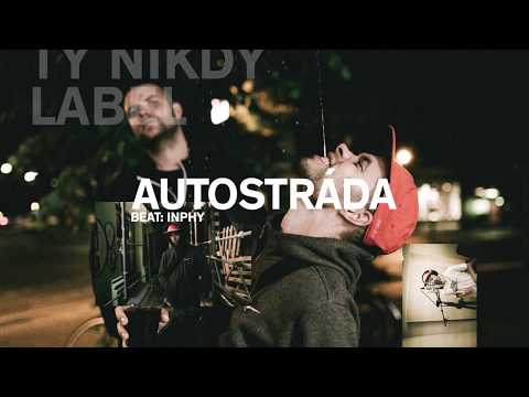 Ty Nikdy - Autostráda (prod. Inphy)