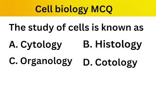 cell biology MCQ/cell mcq /cell biology questions/cell biology