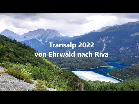 Transalp 2022 – mit dem Mountainbike von Ehrwald nach Riva am Gardasee (mit Uina-Schlucht)