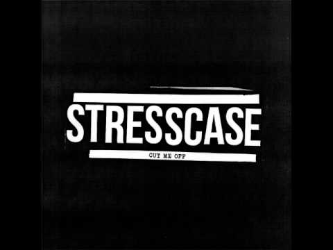 Stresscase - Cut Me Off (Full)