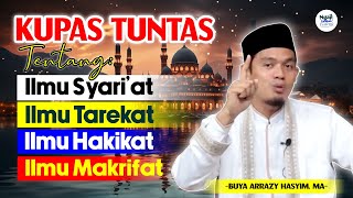 Download lagu Bahas TUNTAS Ilmu Syari'at, Tarekat, Hakikat Dan Makrifat | Buya Arrazy Hasyim, MA mp3
