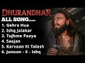 Dhurandhar Title Track Ranveer Singh Jukebox Gehra Hua Ishq Jalakar Tujhme Paaya