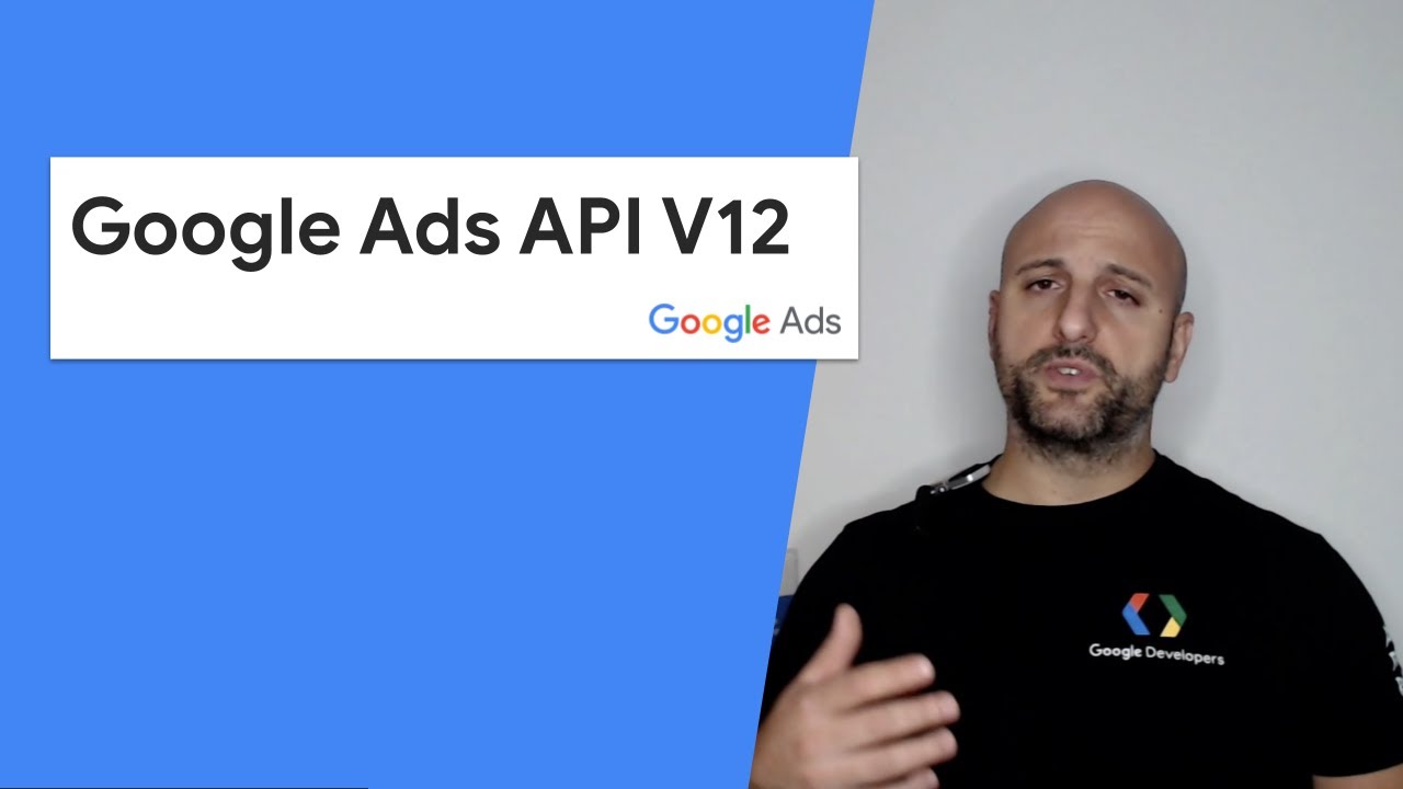 What’s new in Google Ads API v12