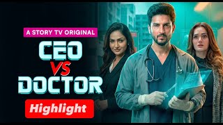 Download lagu CEO Vs Doctor - Highlight | Office Romance | Micro drama | Story TV mp3