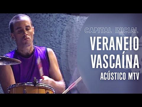Veraneio Vascaína - Capital Inicial