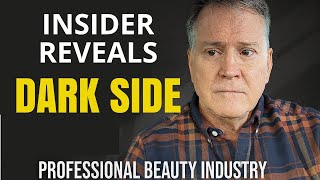 Sales Rep Reveals The Dark Side of The Professional Beauty Industry