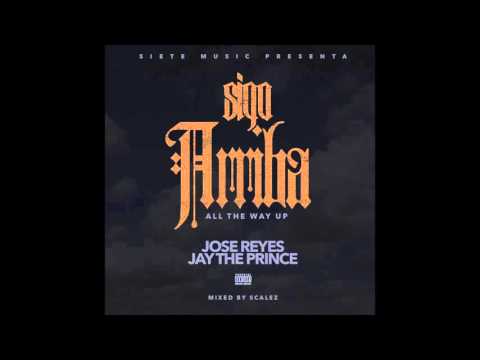 Sigo Arriba  - Jay The Prince Ft Jose Reyes | Audio Oficial