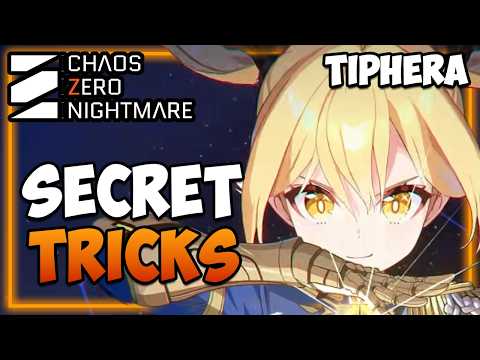 HIDDEN TIPHERA Tricks & Knowledge the Game doesn't tell you I Chaos Zero Nightmare