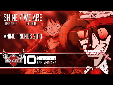 Banda Mr. Geek - Shine / We are (Ao vivo Anime friends 2013)