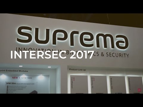 [INTERSEC 2017] Overview, London, UK l Suprema