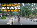 JALAN DAGO BANDUNG TERKINI JALAN JALAN DIBANDUNG