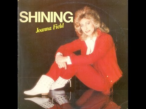 Joanna Field - He was there when I needed you