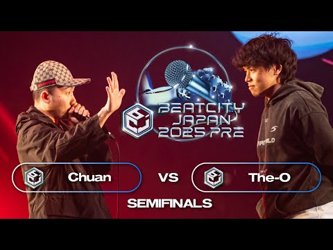 【SEMI FINAL】Chuan vs The-O｜BEATCITY JAPAN PRE 2025
