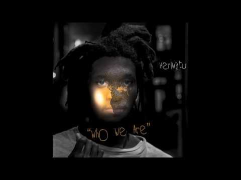 Heri Watu- Who We Are