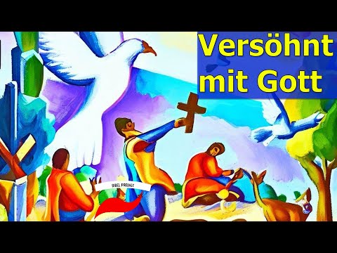 Versöhnt mit Gott: Inspirierende Bibel Predigt.