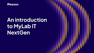 An introduction to MyLab IT NextGen