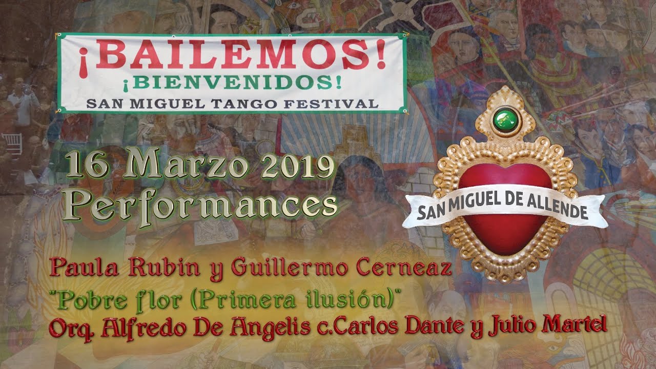 Paula Rubin y Guillermo Cerneaz - Pobre flor - Orq. Alfredo De Angelis c. Dante y Martel - SMTF 2019