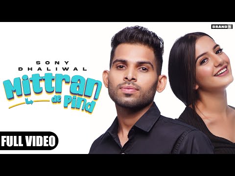 MITTRAN DE PIND : Sony Dhaliwal | Bunty Bains | Chet Singh | Aastha | Yugal | New Punjabi Song 2021