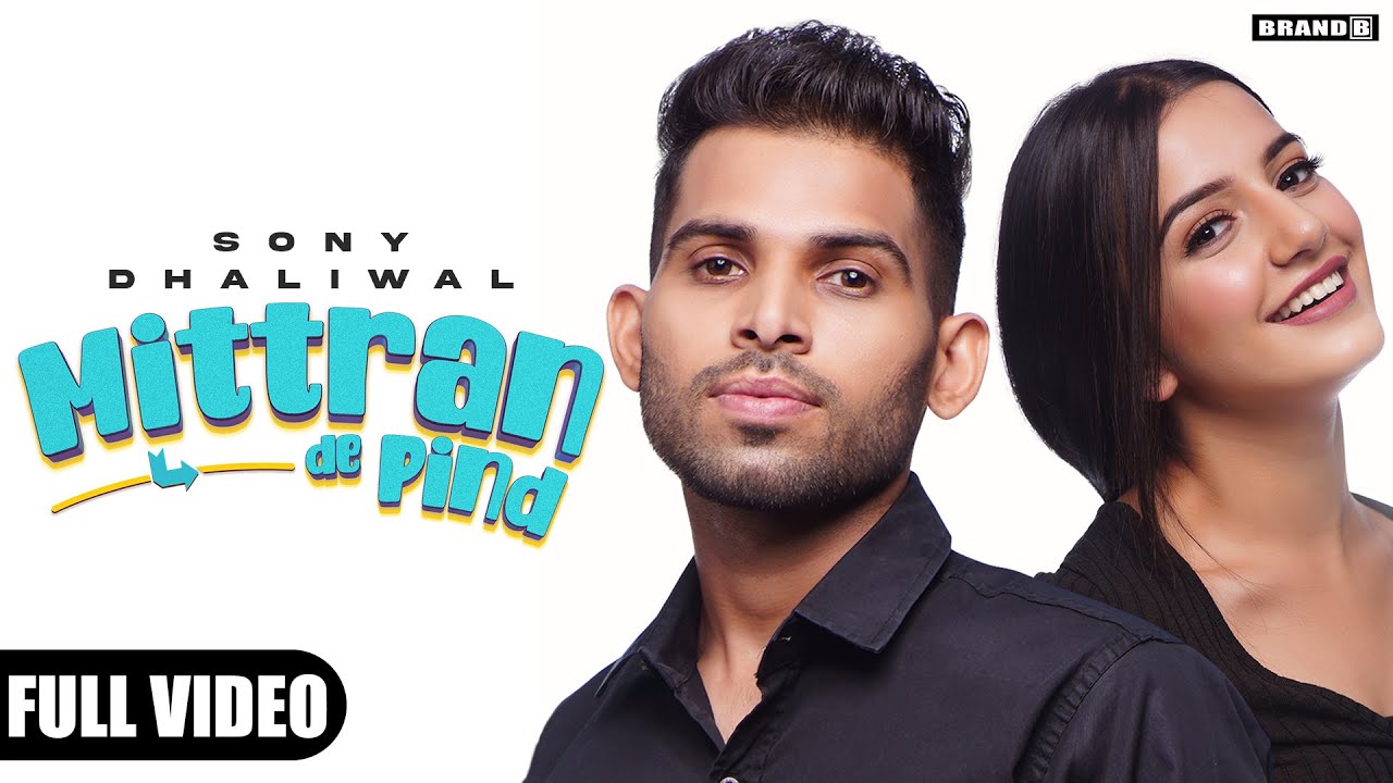 Mittran De Pind| Sony Dhaliwal Lyrics