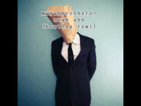 Muyunbrothers - Ohaa uha uha(Dj Fallito blooteg)