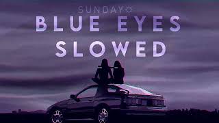 Blue Eyes Slowed & Reverbed - yo yo Honey Sing