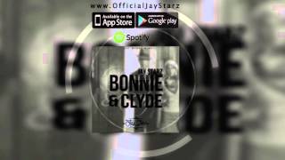 &quot;Bonnie &amp; Clyde&quot; Jay Starz (Audio)