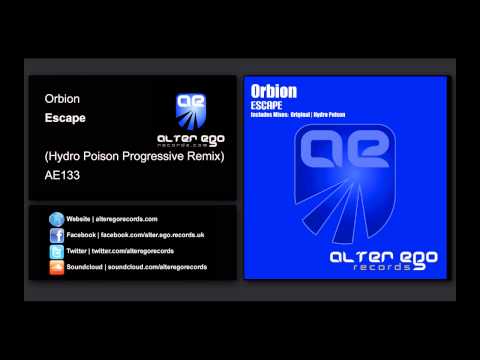 Orbion - Escape (Hydro Poison Progressive Remix) [Alter Ego Records]