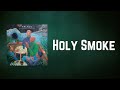Palace - Holy Smoke (Lyrics)
