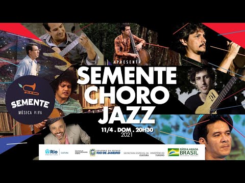 Semente Música Viva - Semente Choro Jazz