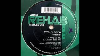 Titchy Bitch ‎- Fuck'd (Original Mix) [HQ Vinyl Rip]