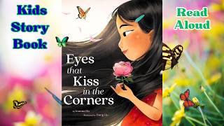 Eyes That Kiss in the Corners by Joanna Ho and illustrated by Dung Ho  Read-Aloud by Sarah J. Leisan