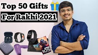 50 Rakhi Gift Ideas | Best Rakhi Gifts For Sister | Top 50 Rakhi Gifts Ideas For Sister in 2021