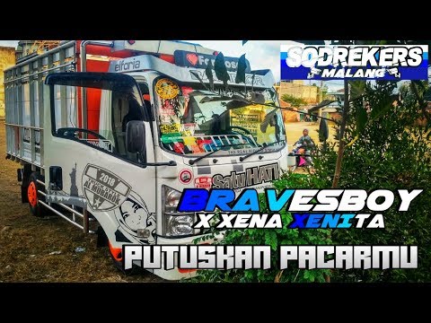 BRAVESBOY  X XENA XENITA-PUTUSKAN PACARMU || TRUCK ISUZU GIGANMR71 ||  SATU HATI AL MUBAROK
