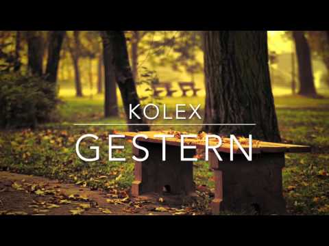 kolex  - Gestern (Beat by Ear2ThaBeat)