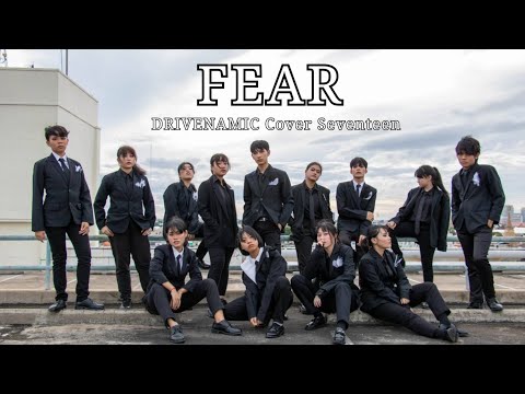 SEVENTEEN세븐틴 -  '독  Fear' Dance cover by DRIVENAMIC l THAILAND