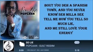 POPCAAN - SO LIE LYRICS  [BY RICIANO CIRINO] GUILT RIDDIM 2016