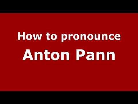 How to pronounce Anton Pann (Romanian/Romania)  - PronounceNames.com