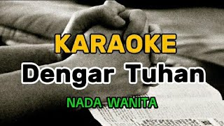 Download lagu Karaoke #Tuhan Masikah kau mau dengar Doaku (Nada Wanita) mp3 Download lagu Karaoke #Tuhan Masikah kau mau dengar Doaku (Nada Wanita) mp3