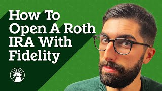 Fidelity Investments How To Open A Roth IRA | Fidelity Investments