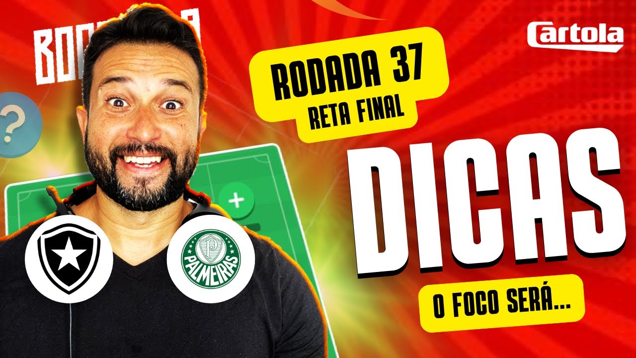 🔴CARTOLA FC 2024 | DICAS RODADA 37 |FOCO TOTAL| RODADA TOP!| RETA FINAL