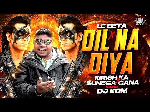 DIL NA DIYA X LE BETA | VIRAL DJ SONG | KRISH KA GANA SUNEGA | TRENDING INSTA SONG DJ KDM