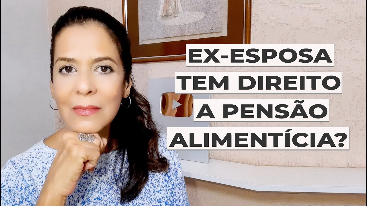 EX-ESPOSA TEM DIREITO A PENSÃO ALIMENTÍCIA?
