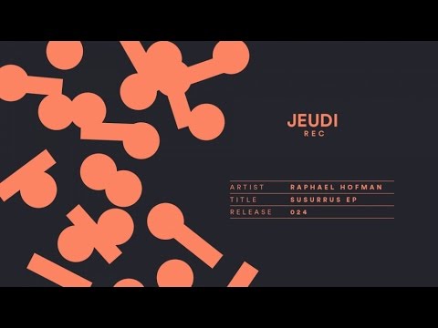 JEU024 I Raphael Hofman - Susurrus (Bird Of Paradise Remix)