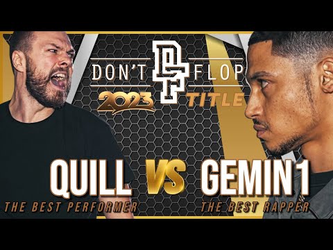 QUILL VS GEMIN1 🏆 2023 Don't Flop Title Match 😮 Crazy Rap Battle