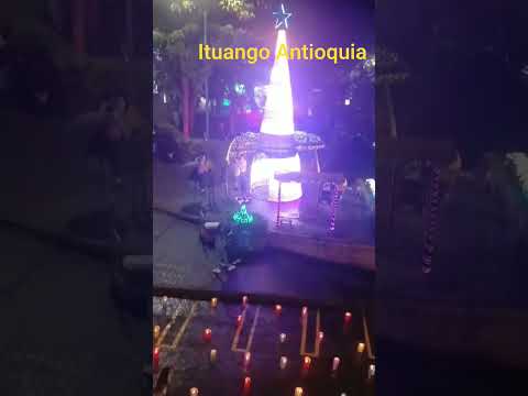 noche de Las velitas 🕯️🕯️ Ituango Antioquia