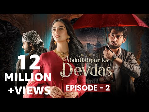 Abdullahpur Ka Devdas Episode 2