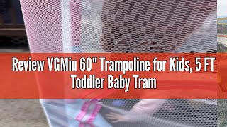 Review VGMiu 60" Trampoline for Kids, 5 FT Toddler Baby Trampoline with Safety Enclosure Net, Indoor